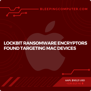 LockBit ransomware encryptors found targeting Mac devices
